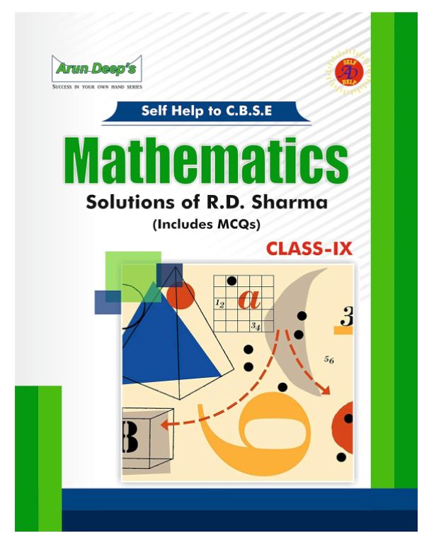 ARUN DEEP'S Self-Help To Mathematics for Class 9 - CBSE